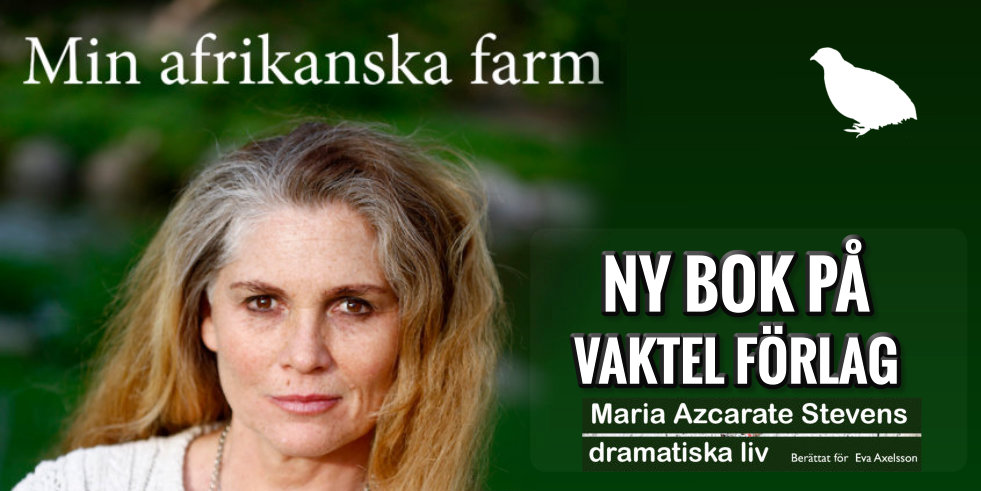 Min afrikanska farm – ny bok på Vaktel förlag!