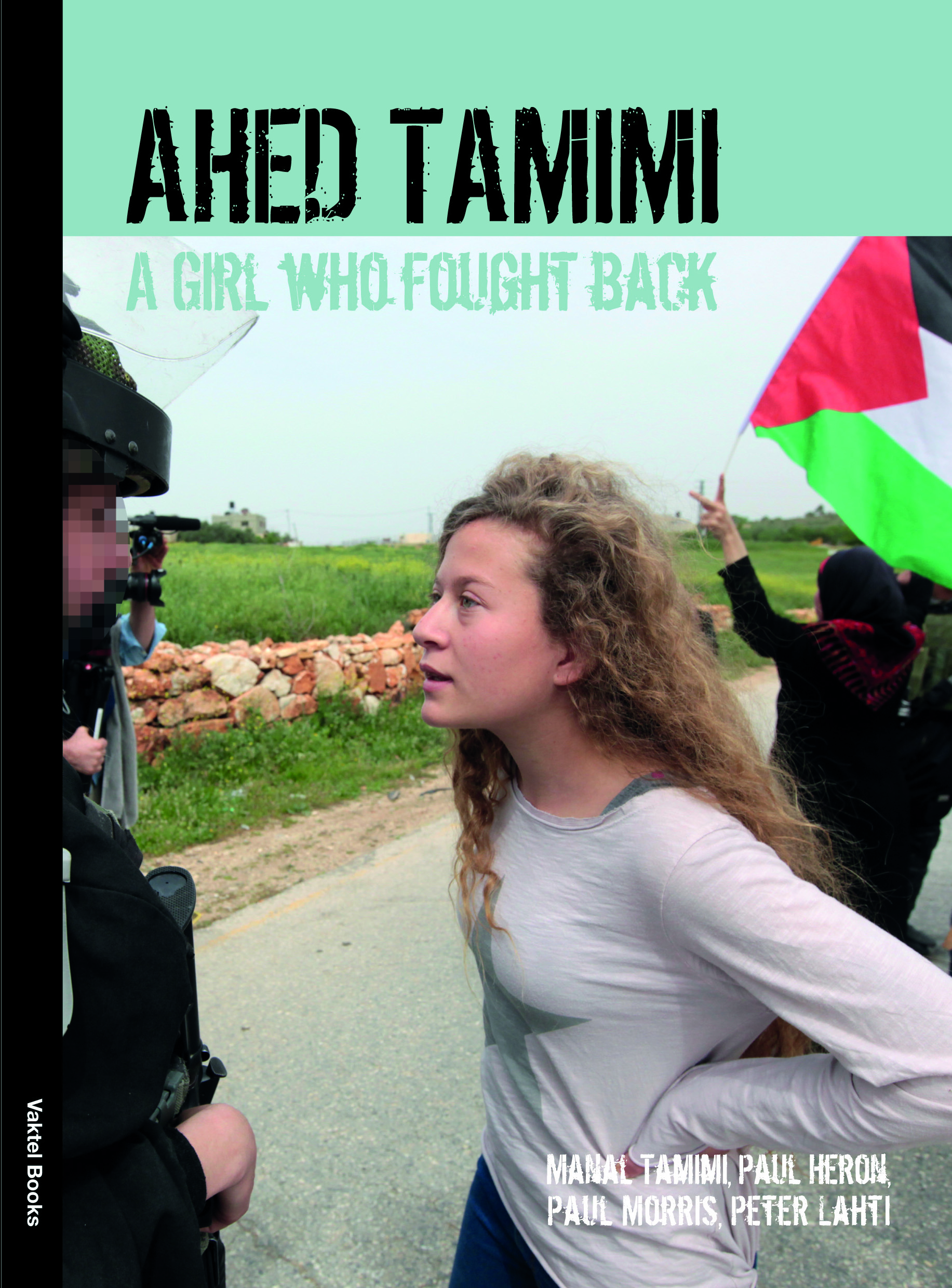 Published now: The book Ahed Tamimi – A Girl who Fought Back