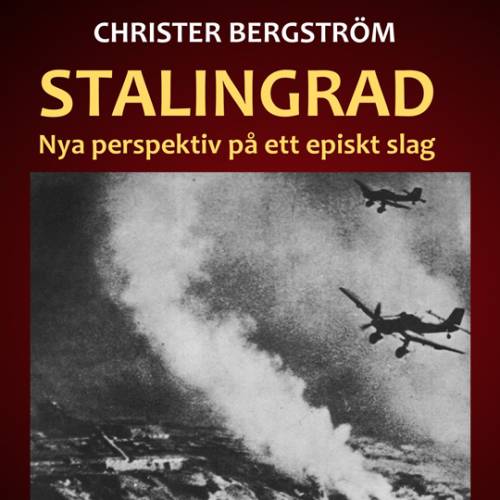 Nu är den här: Boken som ger en ny bild av slaget vid Stalingrad!