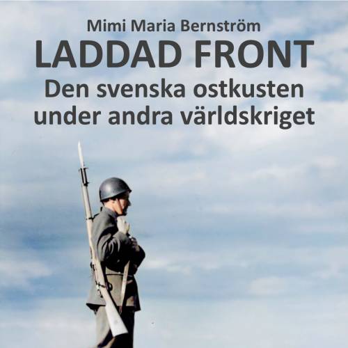 Nytt om beredskapsåren i Sverige under andra världskriget!